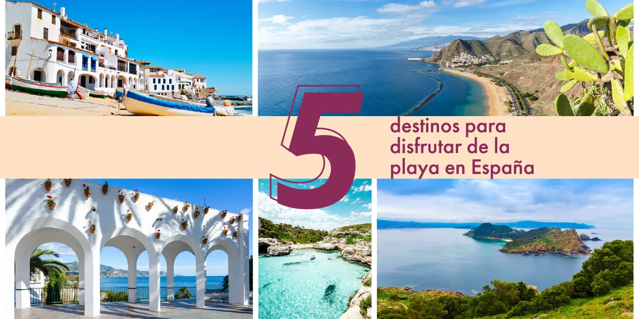 5 destinos para disfrutar de la playa en España este verano