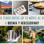 Como conseguir una tarjeta SIM para Bosnia y viajar con internet en el móvil